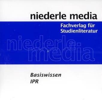 Basiswissen IPR: Die Grundlagen in Frage und Antwort Law
