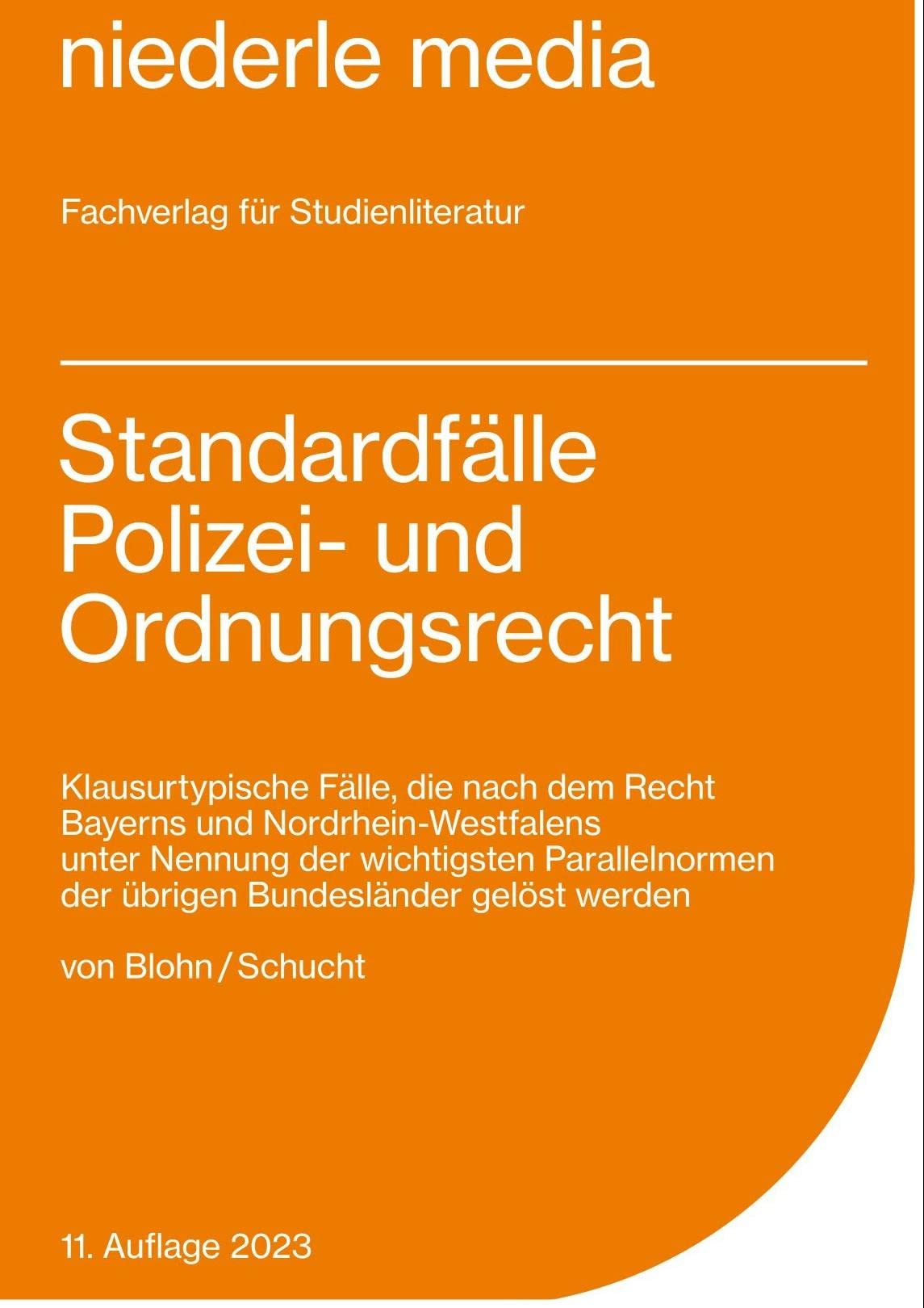 Standardfälle Polizei- und Ordnungsrecht Law