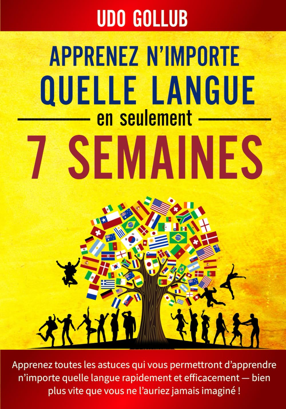 Apprenez n’importe quelle langue en seulement 7 semaines book