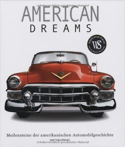 American Dreams: Meilensteine der amerikanischen Automobilgeschichte Business & Technology
