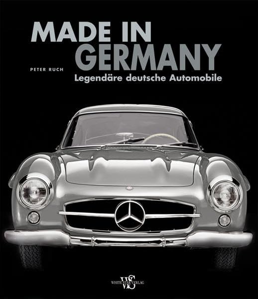 Made in Germany: Legendäre deutsche Automobile (Sachbuch) Leisure, Home & Garden