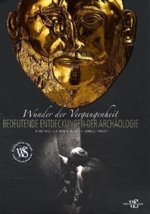 Wunder der Vergangenheit: Bedeutende Entdeckungen der Archäologie Natural Sciences