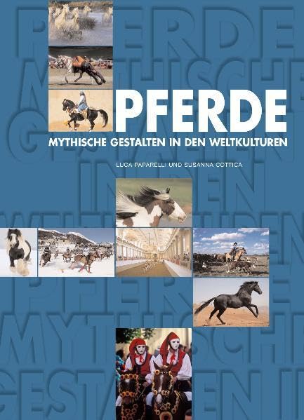 Pferde: Mythische Gestalten in den Weltkulturen (Natur, Tiere) Pets