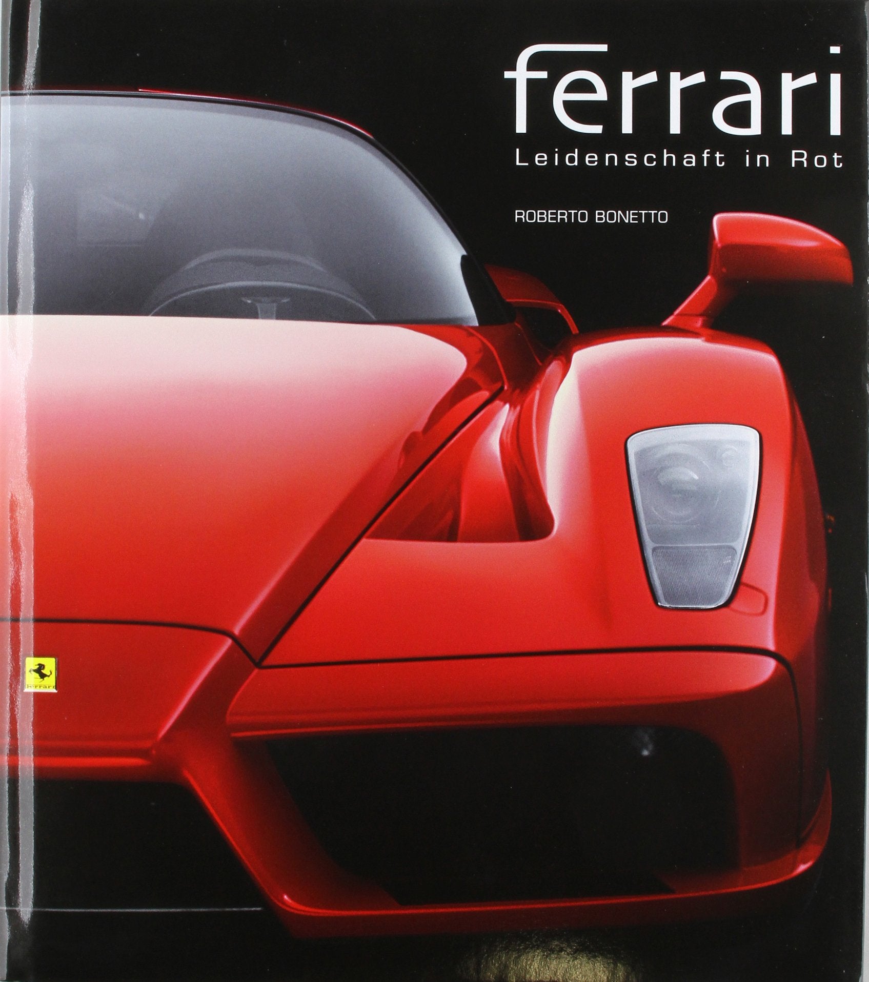 Ferrari - Leidenschaft in Rot Business & Technology