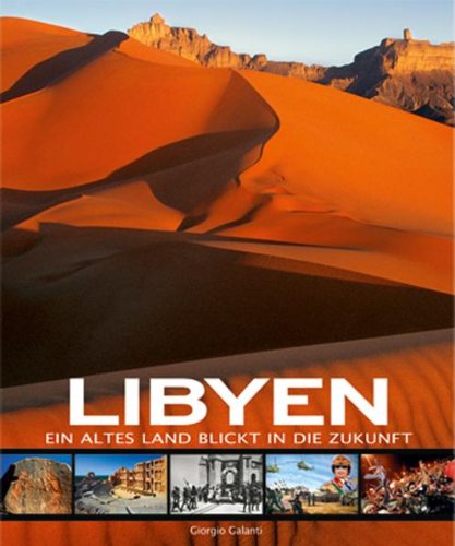 Libyen: Ein altes Land blickt in die Zukunft Travel