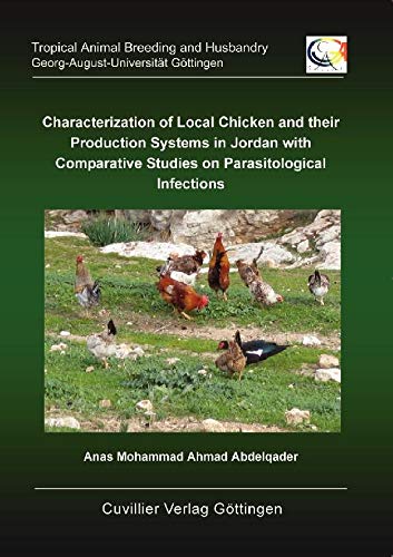 Characterization of Local Chicken and their Production Systems in Jordan with Comparative Studies on Parasitological Infections Leisure, Home & Garden