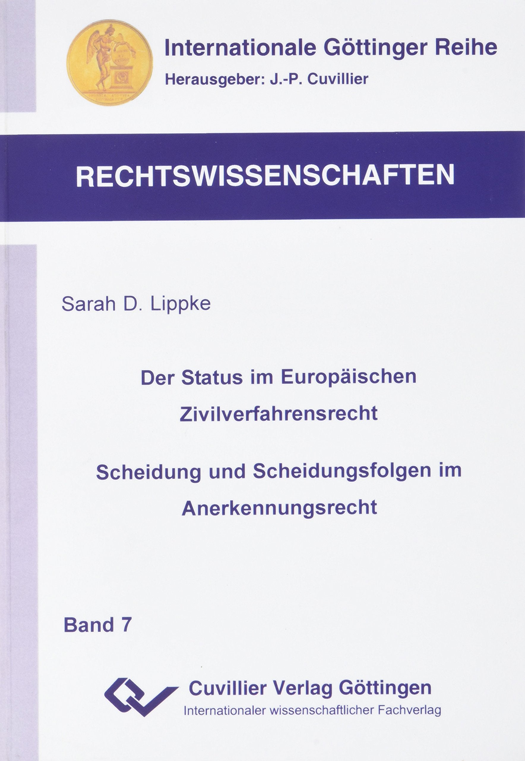 Der Status im Europäischen Zivilverfahrensrecht. Scheidung und Scheidungsfolgen im Anerkennungsrecht Law