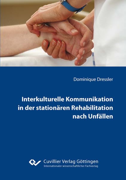 Interkulturelle Kommunikation in der stationären Rehabilitation nach Unfällen Law