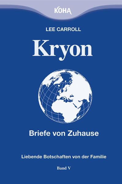 Kryon5. Briefe von Zuhause Essays & Short Stories