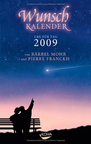 Wunschkalender 2009: Träume können wahr werden! Calendars