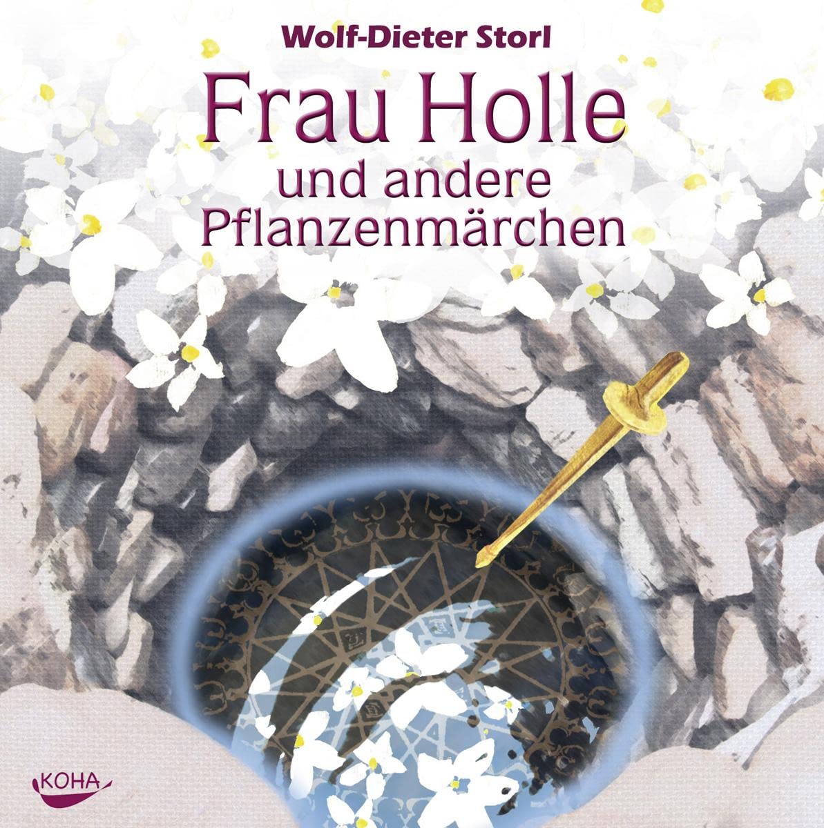 Frau Holle und andere Pflanzenmärchen. Audio CD Children & Young People