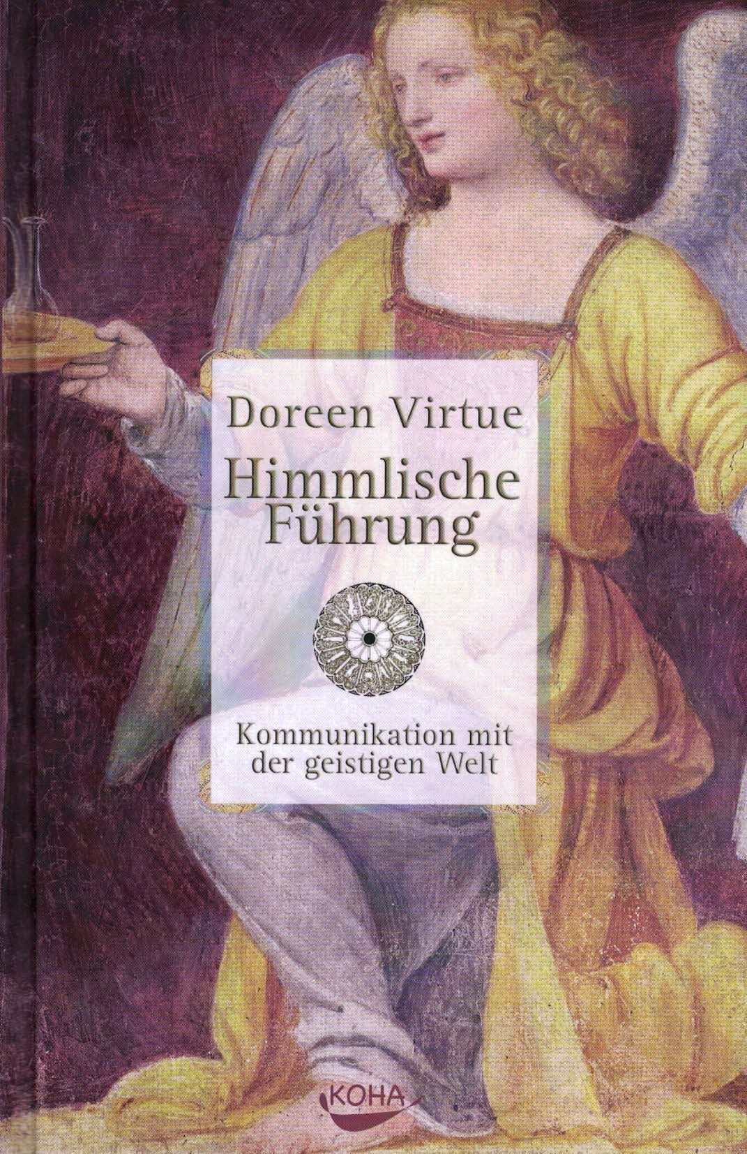 Himmlische Führung: Kommunikation mit der geistigen Welt Religion & Esotericism