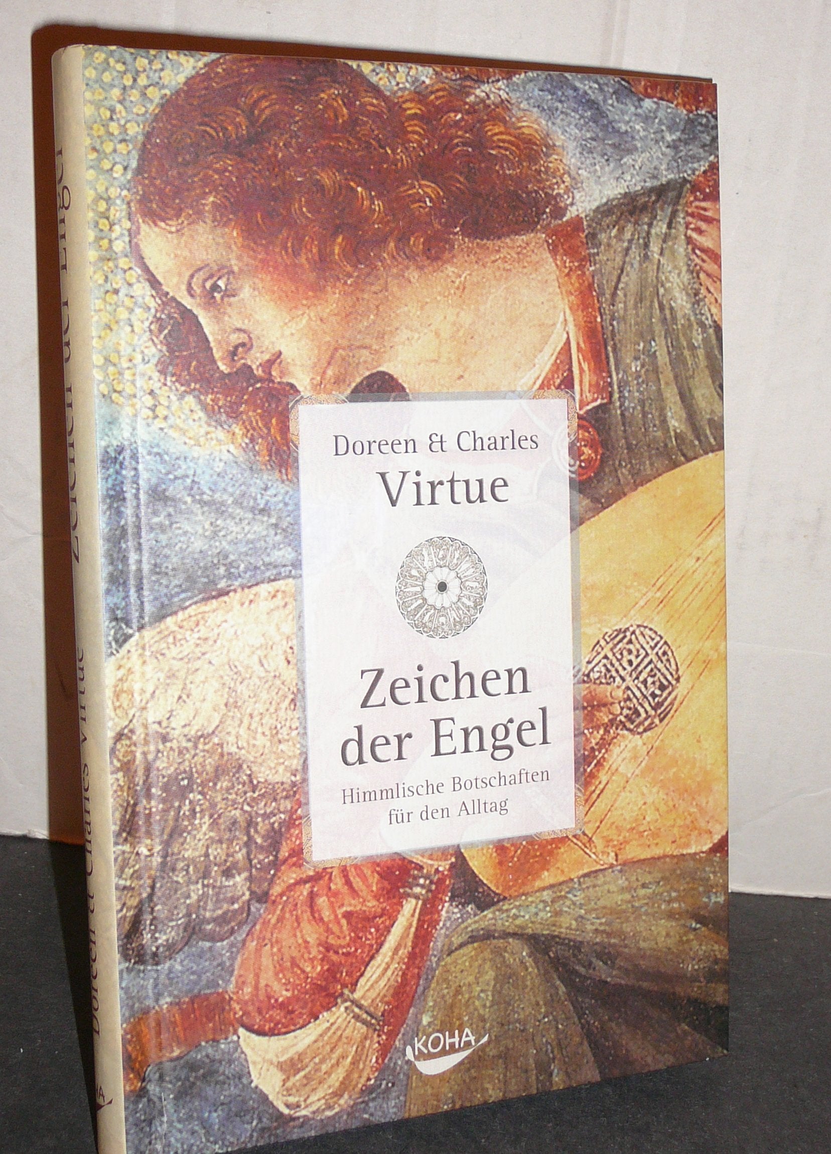 Zeichen der Engel: Himmlische Botschaften für den Alltag Books