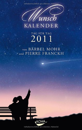 Wunschkalender 2011: Träume können wahr werden! Calendars