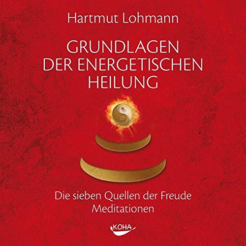 Grundlagen der energetischen Heilung Religion & Esotericism