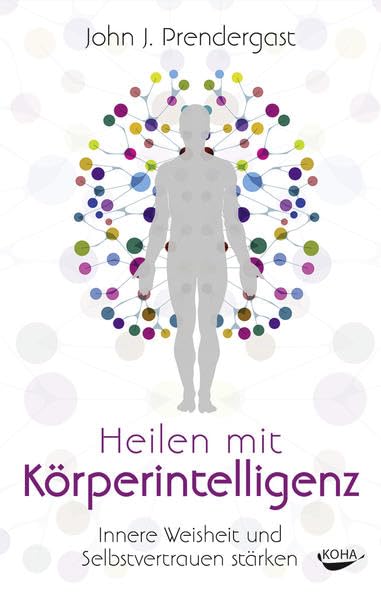 Heilen mit Köperintelligenz Religion & Esotericism