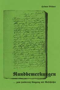 Randbemerkungen: ... zum (anderen) Umgang mit Geschichte Politics & History
