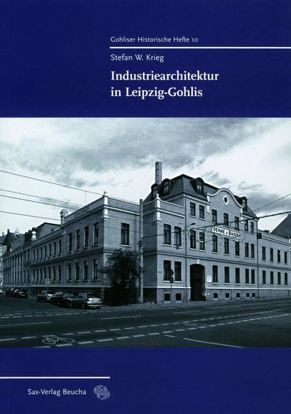 Industriearchitektur in Leipzig-Gohlis Architecture