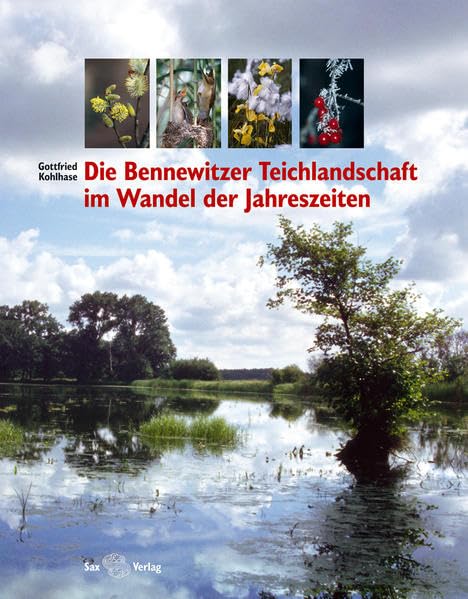 Die Bennewitzer Teichlandschaft im Wandel der Jahreszeiten book