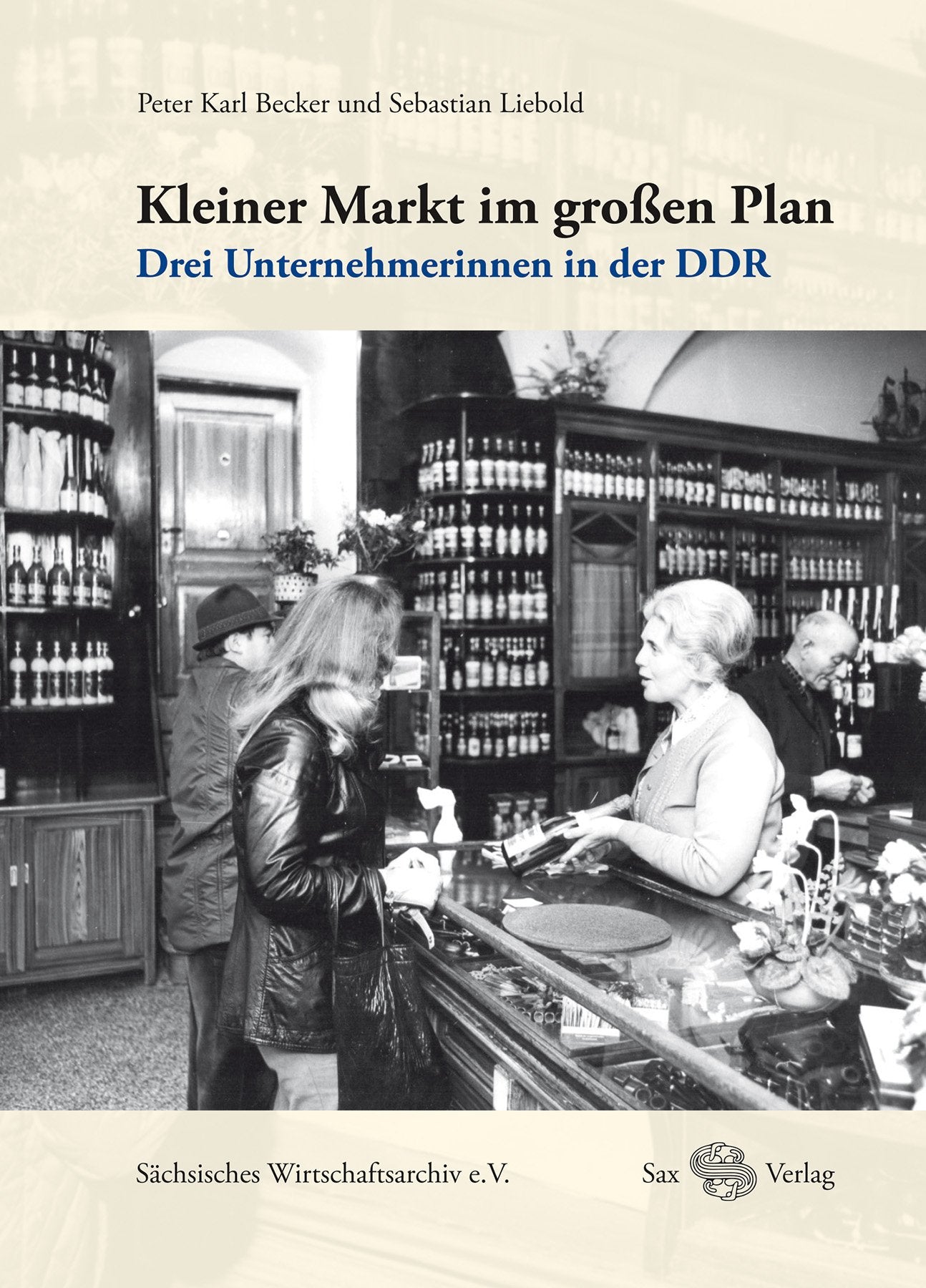 Kleiner Markt im großen Plan: Drei Unternehmerinnen in der DDR Law