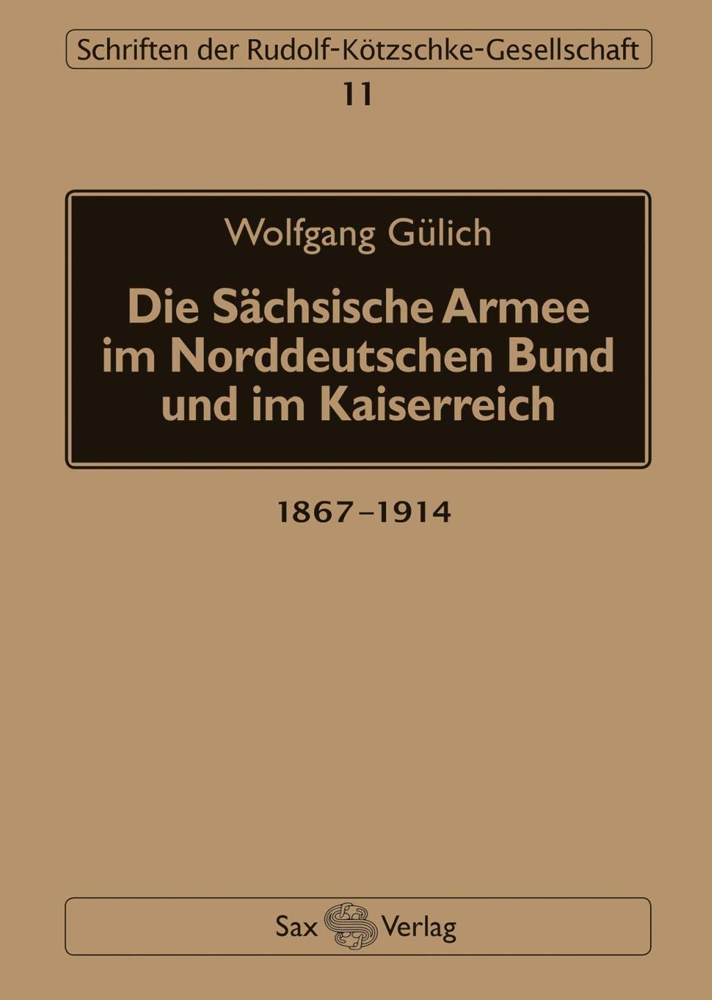 Die Sächsische Armee im Norddeutschen Bund und im Kaiserreich German history