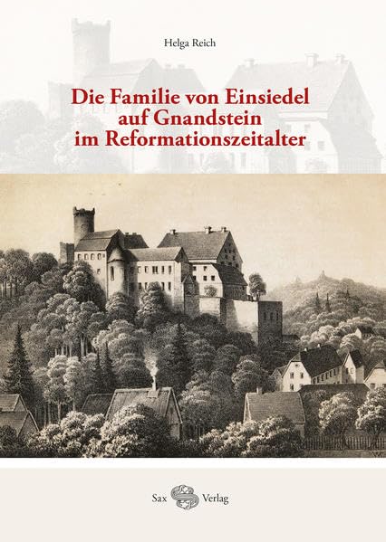 Die Familie von Einsiedel auf Gnandstein im Reformationszeitalter German history