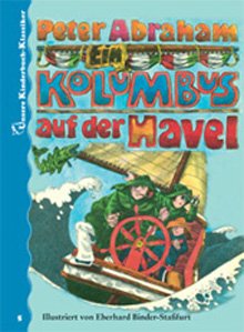 Ein Kolumbus auf der Havel. Unsere Kinderbuch-Klassiker. Band 5 Novels & Short Stories