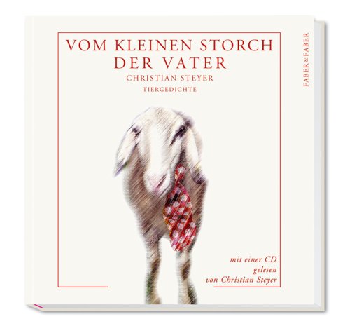 Vom kleinen Storch der Vater: Tiergedichte Poetry