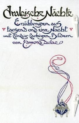 Arabische Nächte: Erzählungen aus Tausend und eine Nacht Fairy Tales & Legends