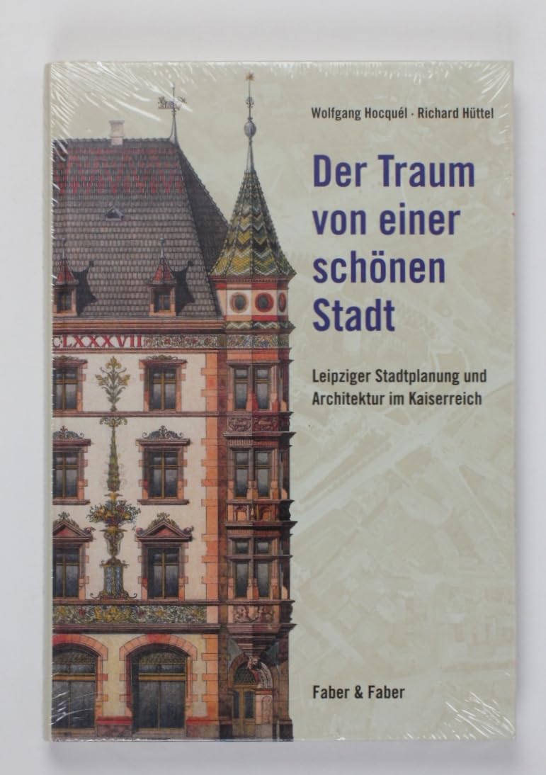 Der Traum von einer schönen Stadt Architecture