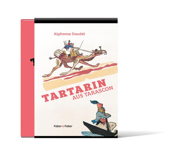 Tartarin von Tarascon (Limitierte Vorzugsausgabe): Mit farbigen Illustrationen von Jacques Touchet und einem Nachwort zur Illustrationsgeschichte von Michael Faber Classics