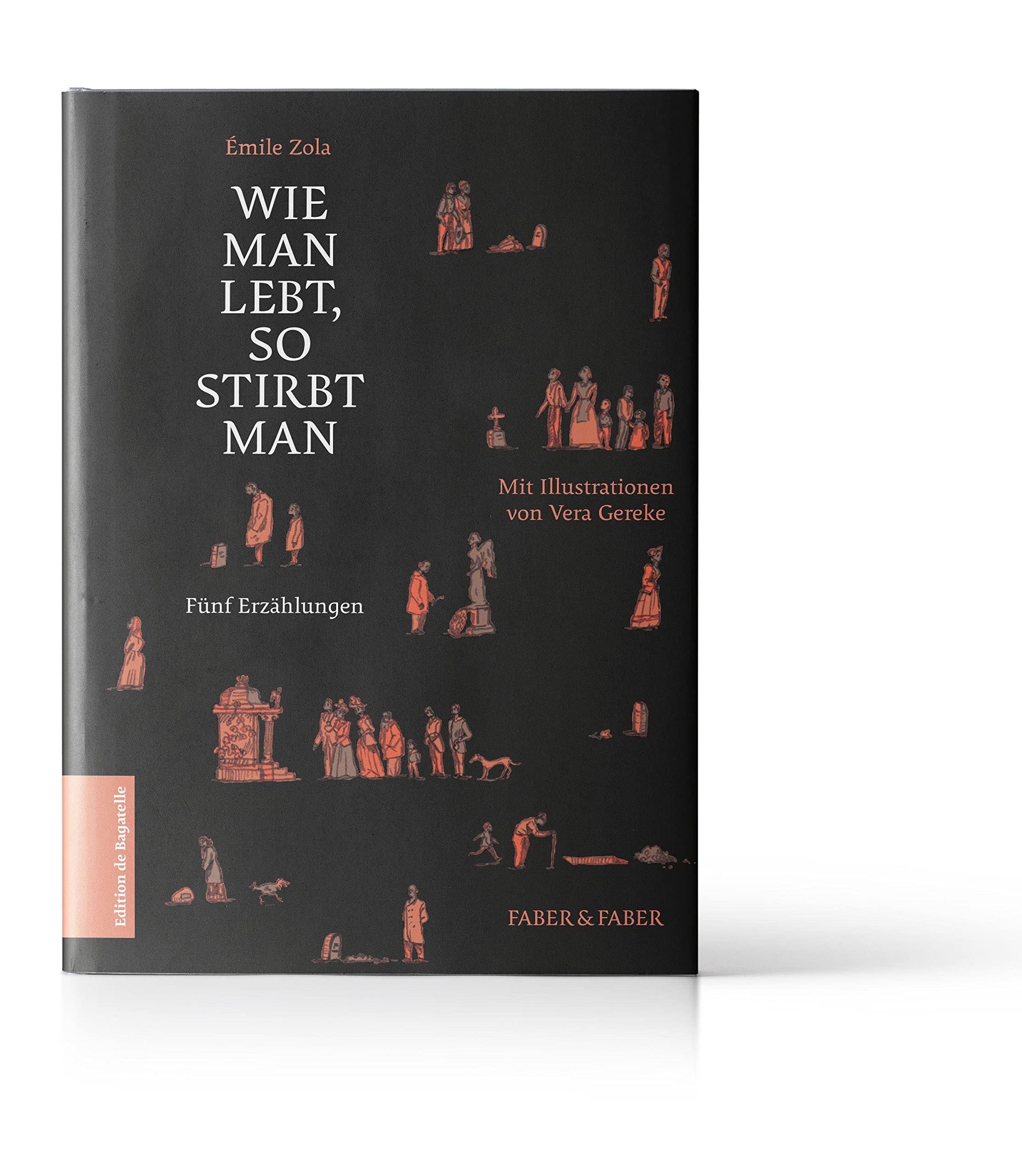 Wie man lebt, so stirbt man: Erzählungen (Literarische Etuden · Edition de Bagatelle) Classics