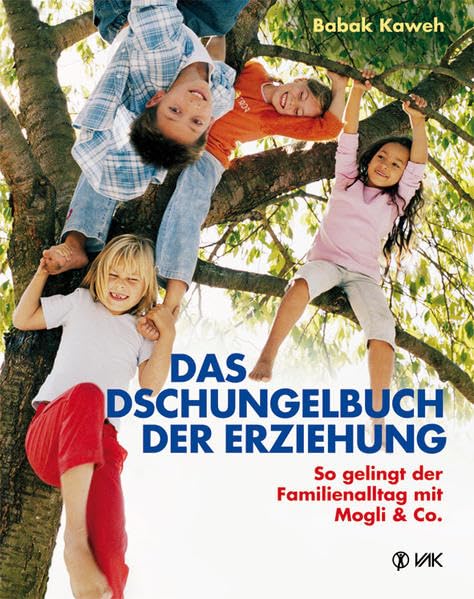 Das Dschungelbuch der Erziehung: So gelingt der Familienalltag mit Mogli & Co. Parents & Children