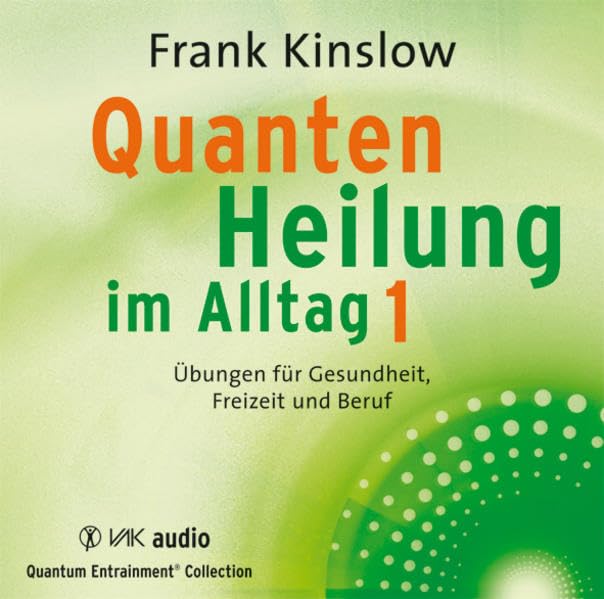 Quantenheilung im Alltag 1 Medicine