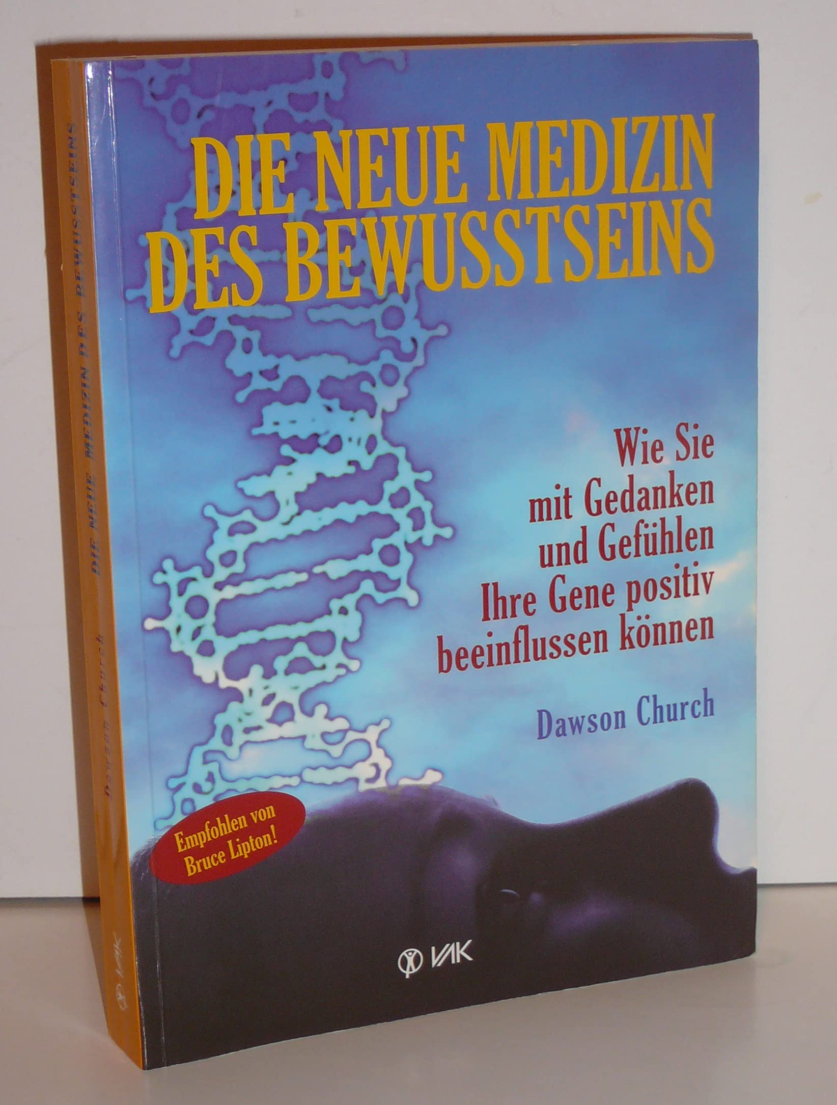 Die neue Medizin des Bewusstseins Medicine