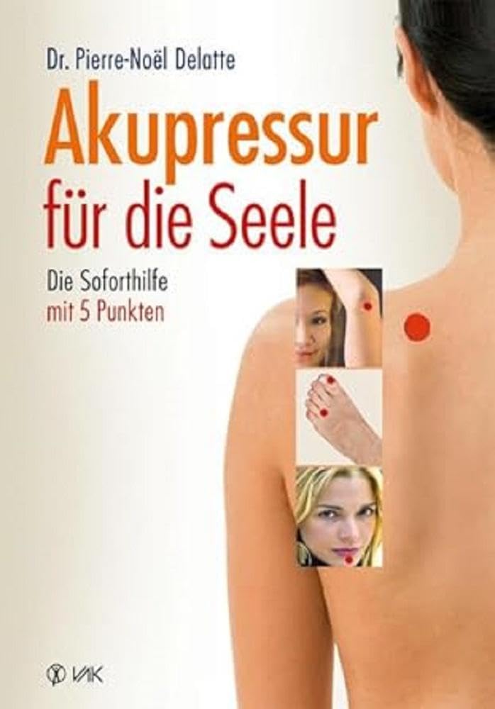 Akupressur für die Seele Medicine