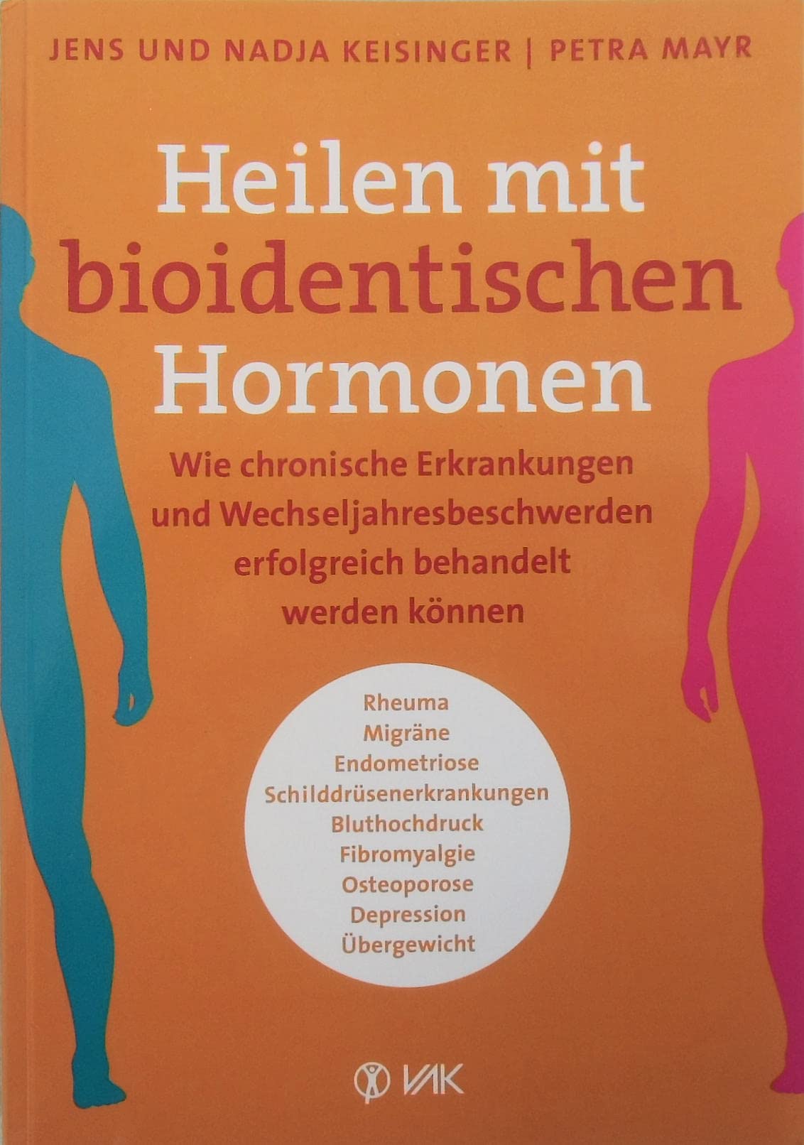 Heilen mit bioidentischen Hormonen Health, Nutrition & Fitness