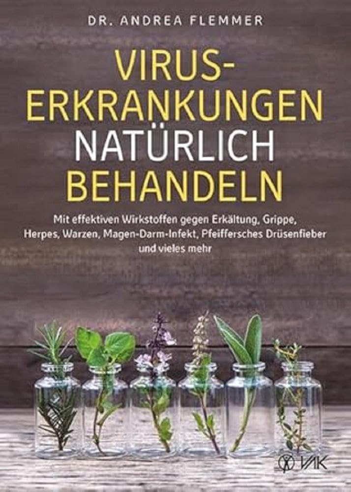 Viruserkrankungen natürlich behandeln Medicine