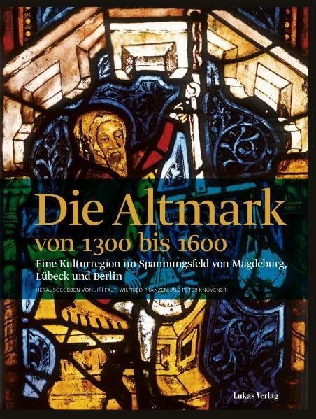 Die Altmark von 1300 bis 1600 Film, Art & Culture