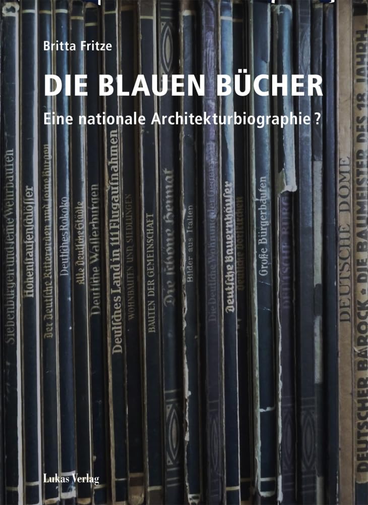 Die Blauen Bücher: Eine nationale Architekturbiographie? Architecture