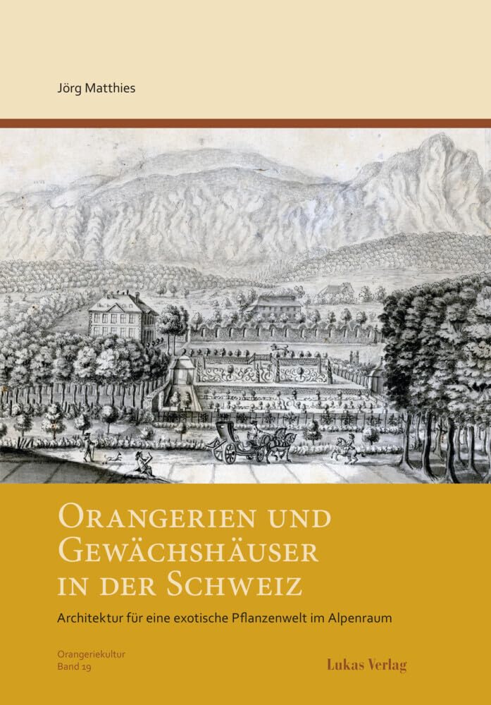 Orangerien und Gewächshäuser in der Schweiz Books