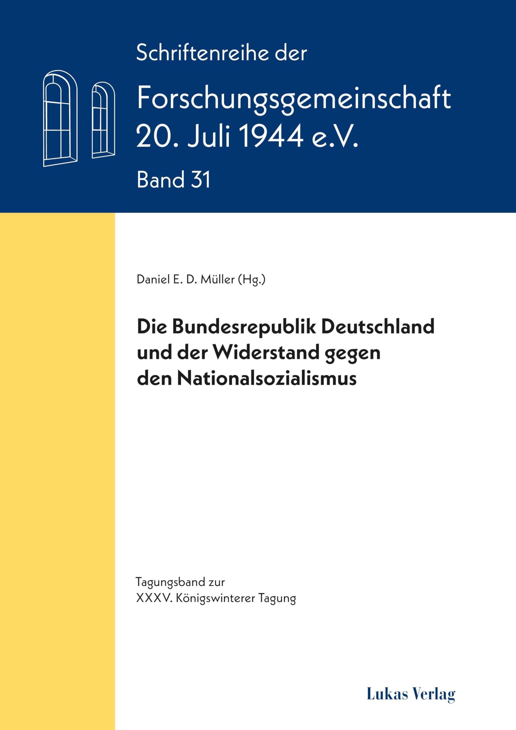 Die Bundesrepublik Deutschland und der Widerstand gegen den Nationalsozialismus General education