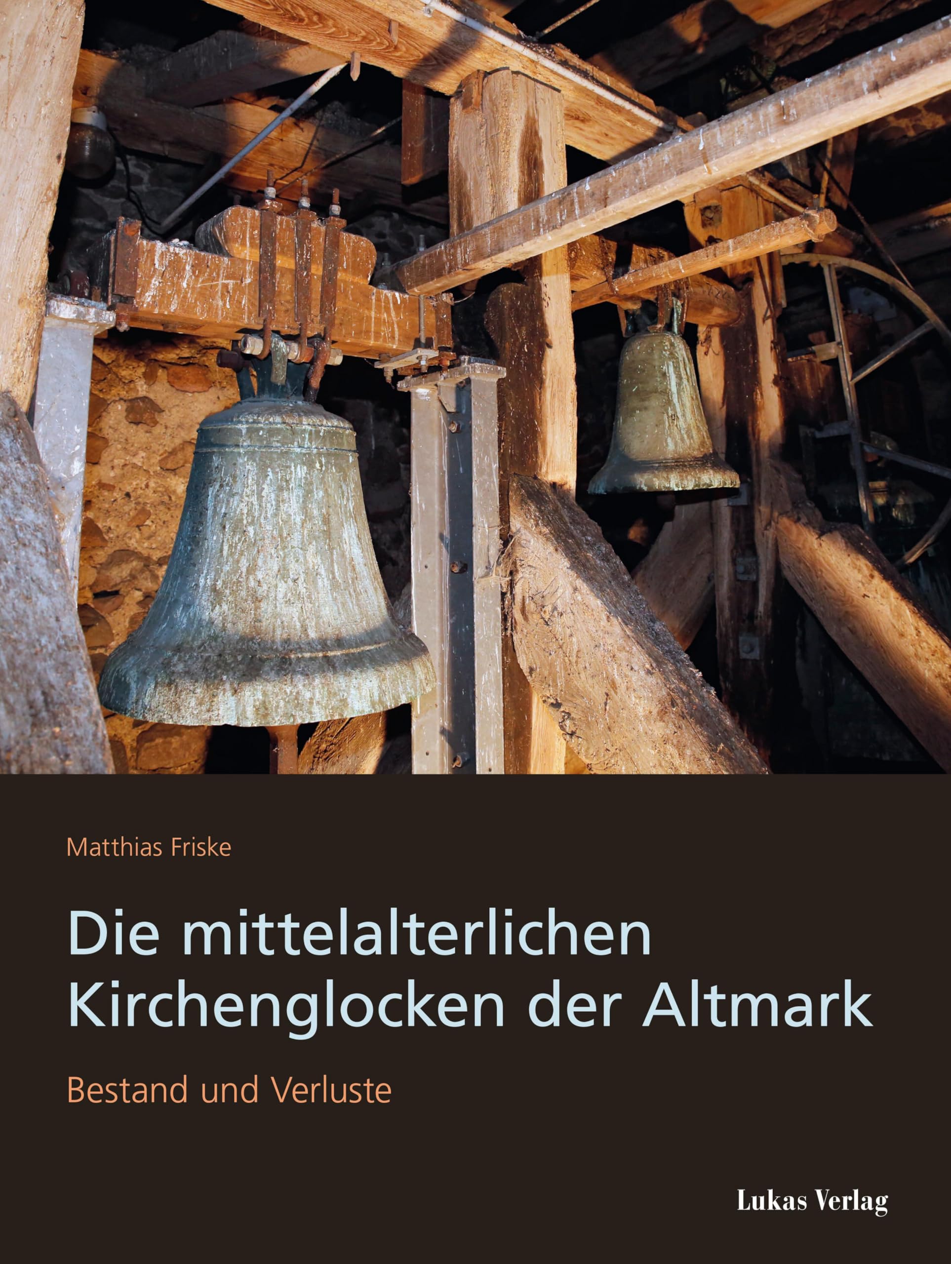 Die mittelalterlichen Kirchenglocken der Altmark Architecture