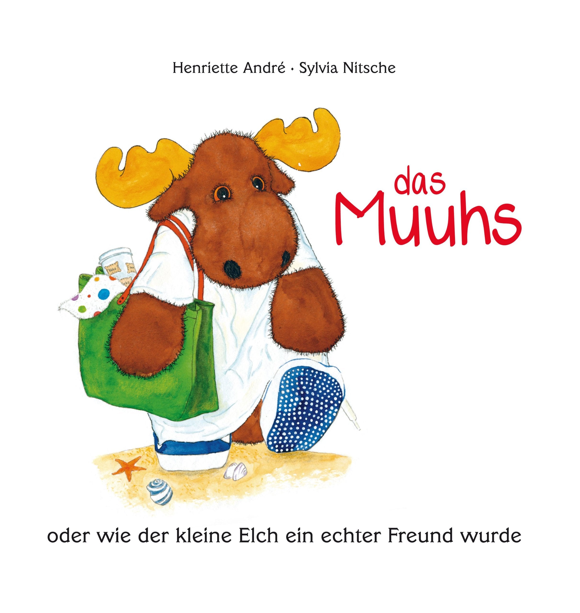 Das Muuhs oder wie der kleine Elch ein echter Freund wurde Novels & Short Stories for children