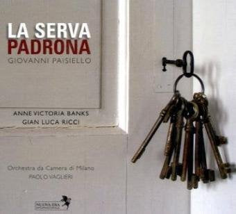 Giovanni Paisiello - La Serva Padrona: Mit Anne Victoria Banks, Gian Luca Ricci, dem Orchestra da Camera di Milano unter Paolo Vaglieri Sheet Music
