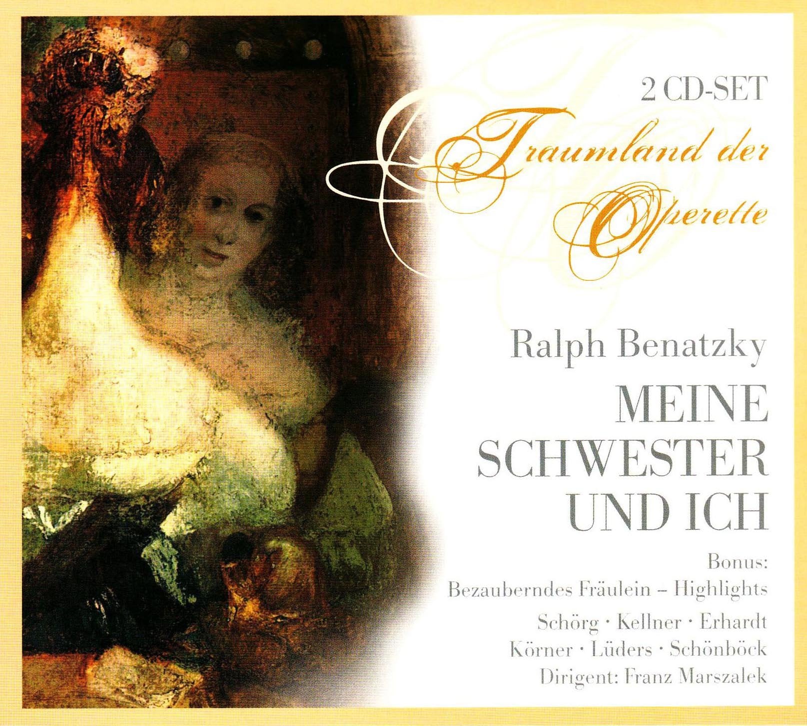 R. Benatzky - Meine Schwester und ich: Bonus: Bezauberndes Fräulein - Highlights. Mit Gretl Schörg, Lonny Kellner, Heinz Erhardt, Ruth Zillger u. a. (Traumland der Operetten) Sheet Music