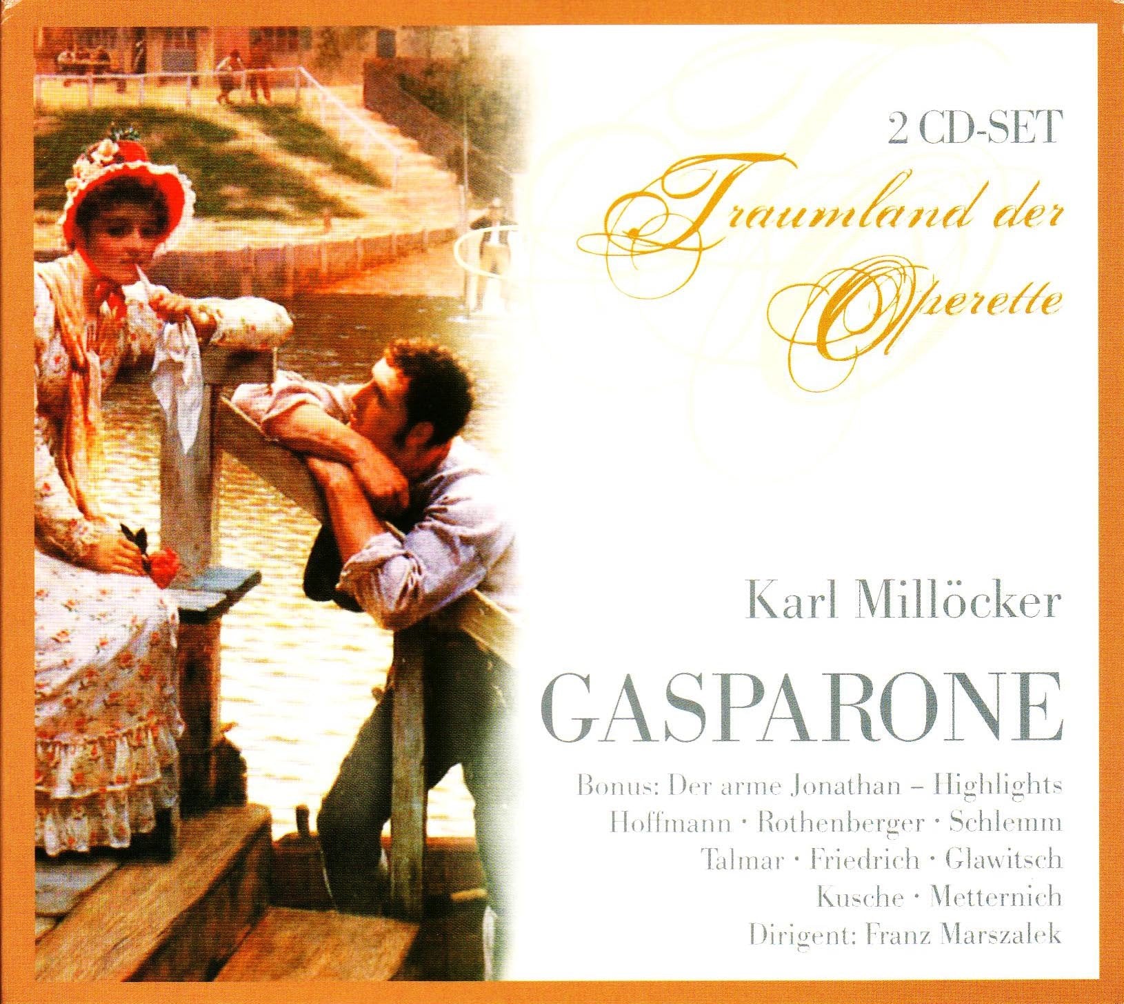 Karl Millöcker - Gasparone: Bonus: Der arme Jonathan - Highlights. Mit Lore Hoffmann, Anneliese Rothenberger, Anny Schlemm u. a. (Traumland der Operetten) Sheet Music