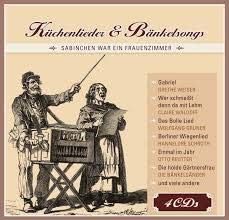 Küchenlieder & Bänkelsongs - Sabinchen war ein Frauenzimmer u.v.a.m. Books
