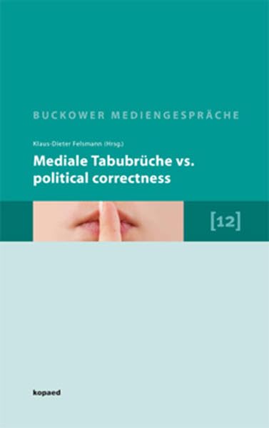 Mediale Tabubrüche vs. Political correctness Law
