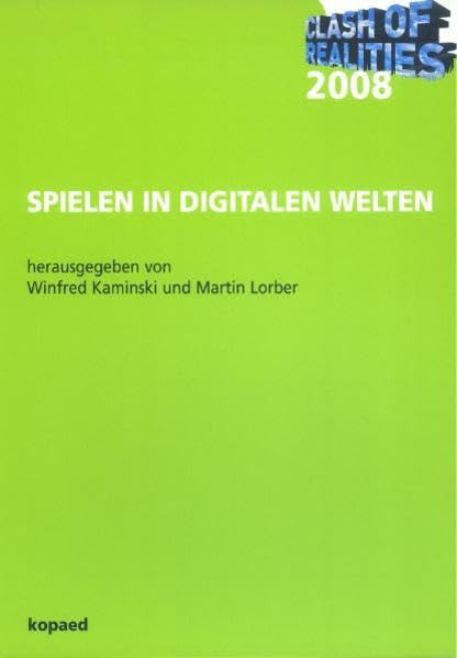 Clash of Realities 2008: Spielen in digitalen Welten Law